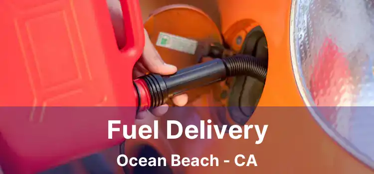 Fuel Delivery Ocean Beach - CA