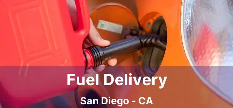 Fuel Delivery San Diego - CA