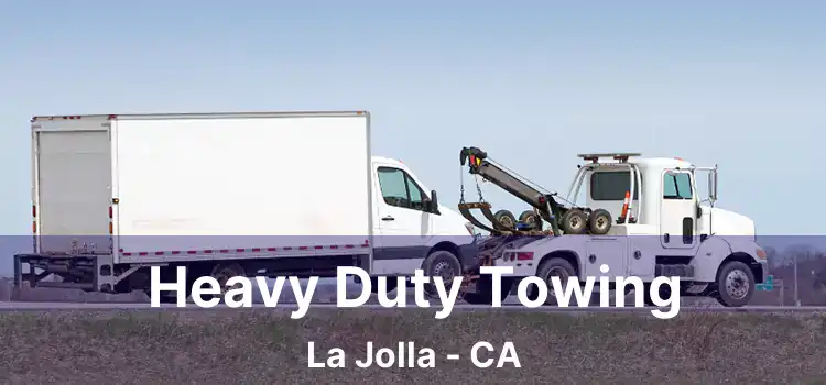 Heavy Duty Towing La Jolla - CA