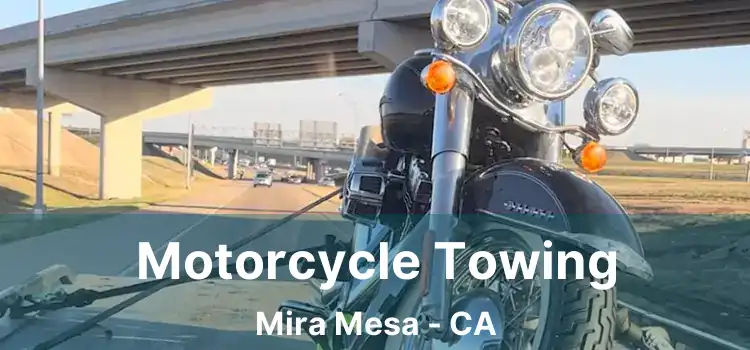 Motorcycle Towing Mira Mesa - CA