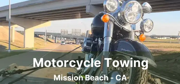 Motorcycle Towing Mission Beach - CA