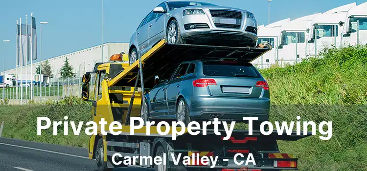 Private Property Towing Carmel Valley - CA