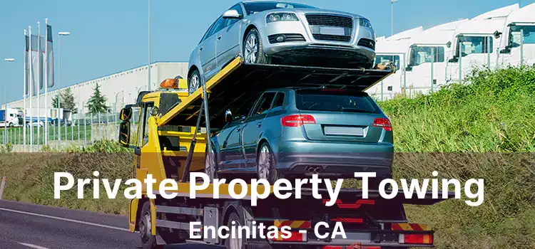 Private Property Towing Encinitas - CA