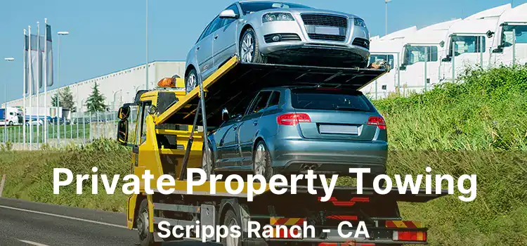 Private Property Towing Scripps Ranch - CA