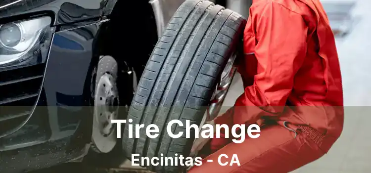 Tire Change Encinitas - CA