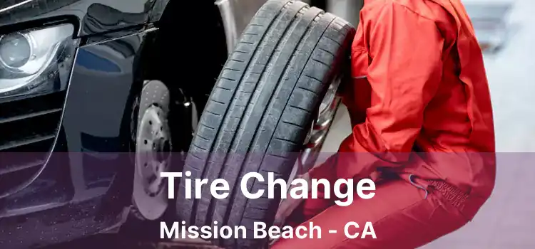 Tire Change Mission Beach - CA