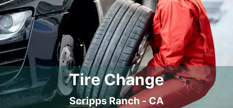 Tire Change Scripps Ranch - CA