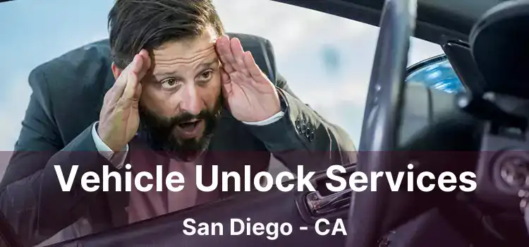 Vehicle Unlock Services San Diego - CA