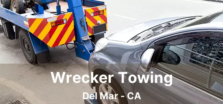 Wrecker Towing Del Mar - CA