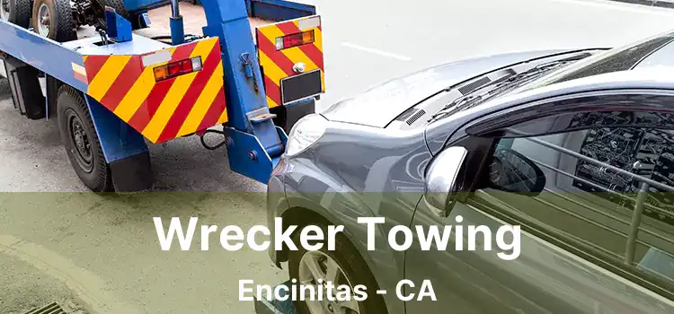 Wrecker Towing Encinitas - CA