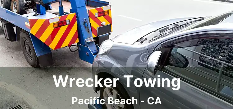 Wrecker Towing Pacific Beach - CA